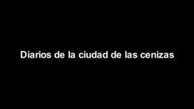 Diarios de la ciudad de las cenizas 