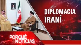Diplomacia iraní | El Porqué de las Noticias