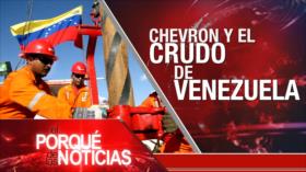 Chevron y el crudo de Venezuela | El Porqué de las Noticias