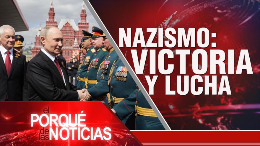 Nazismo: Victoria y Lucha | El Porqué de las Noticias