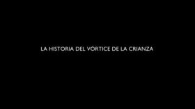 La historia del vórtice de la crianza