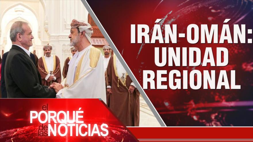 Irán-Omán: Unidad regional