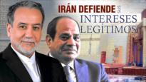 Irán revisa y refuerza sus relaciones con Egipto y El Líbano | Detrás de la Razón