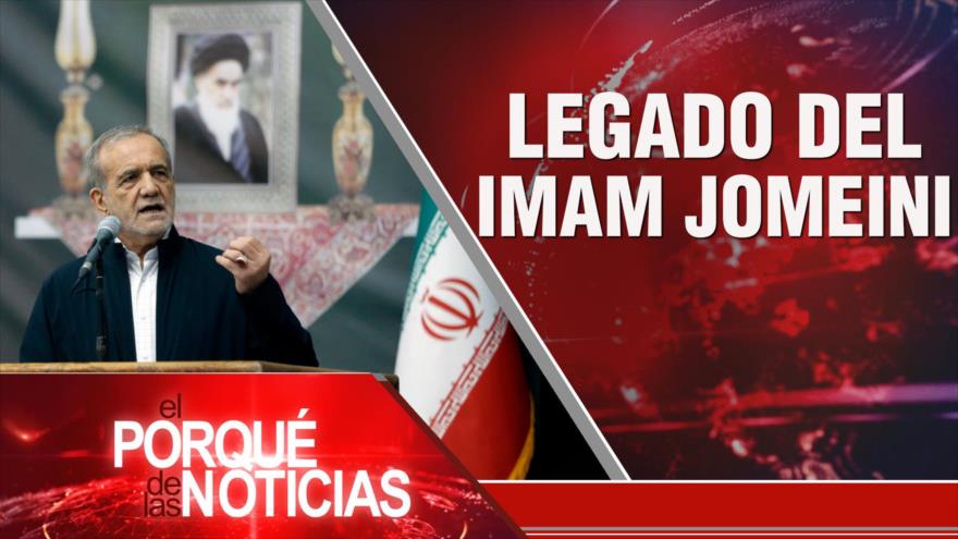 Legado del Imam Jomeini| El Porqué de las Noticias