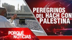 Peregrinos del Hach con Palestina | El Porqué de las Noticias