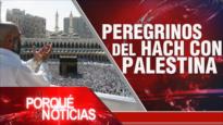Peregrinos del Hach con Palestina | El Porqué de las Noticias