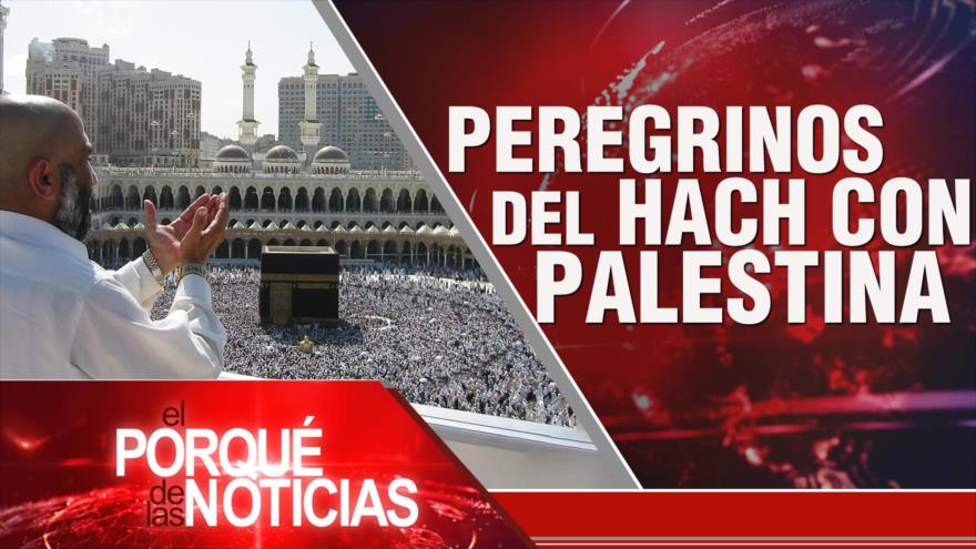 Peregrinos del Hach con Palestina | El Porqué de las Noticias