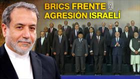 Agresión israelí contra Irán: Tema en la Cumbre de los BRICS | Detrás de la Razón