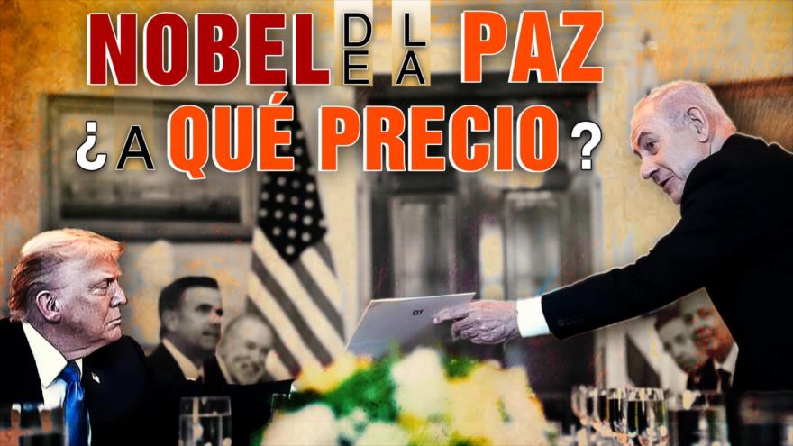 Nobel de la Paz ¿A qué precio? | Detrás de la Razón