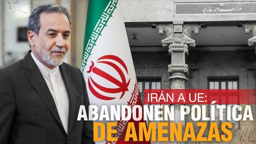 Irán llama a la UE a abandonar política de amenazas | Detrás de la Razón