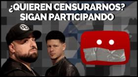 ¿Quieren censurarnos? sigan participando | Monoblock