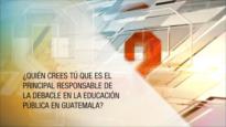 Deficiente Educación en Guatemala | ¿Qué opinas?