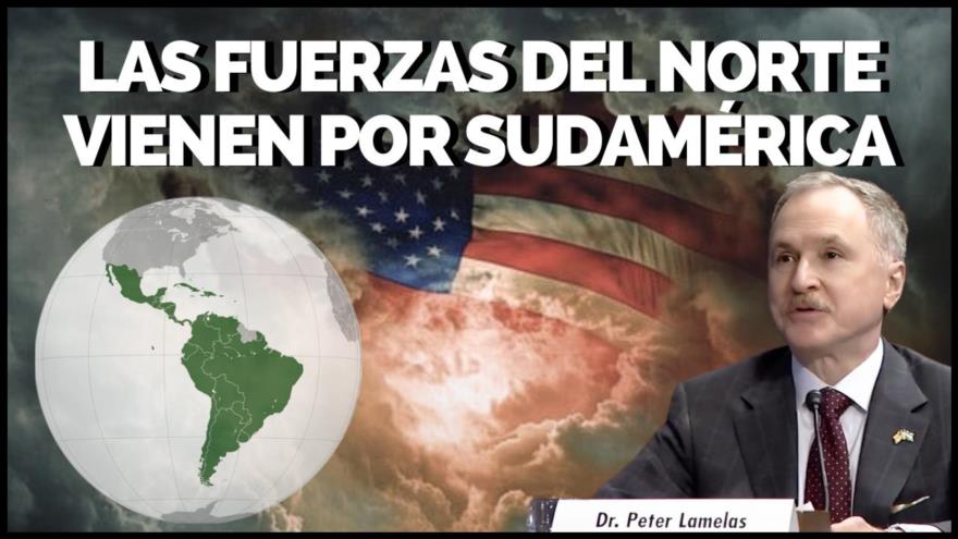 Las fuerzas del Norte vienen por los recursos de Sudamérica | Monoblock