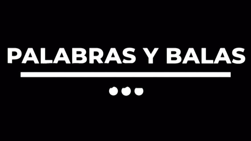 Palabras y balas