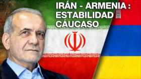 Irán fortalece relaciones en la región junto a Armenia contra el injerencismo imperialista | Detrás de la Razón