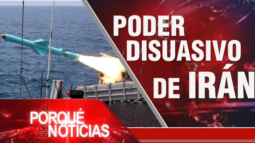 Poder disuasivo de Irán | El Porqué de las Noticias