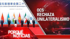 OCS rechaza unilateralismo | El Porqué de las Noticias