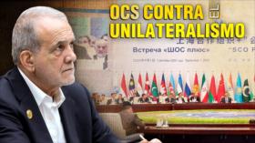 La Organización de Cooperación de Shanghái se opone al unilateralismo occidental; Irán recibe respaldo | Detrás de la Razón