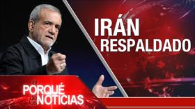 Irán respaldado | El Porqué de las Noticias