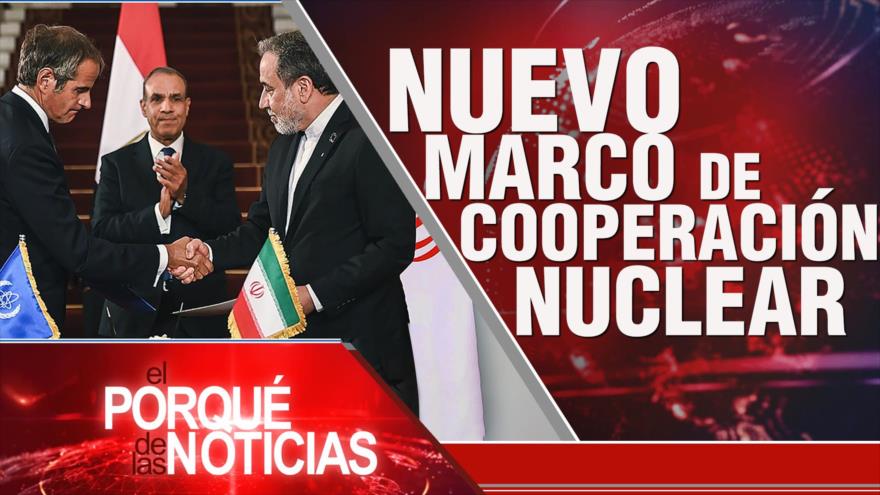 Nuevo marco de cooperación nuclear | El Porqué de las Noticias