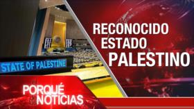 Reconocido estado palestino | El Porqué de las Noticias