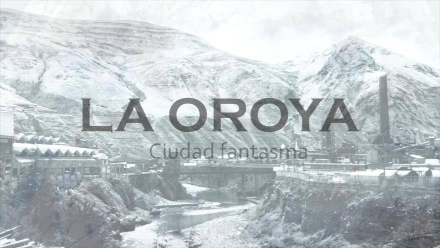 LA OROYA- Ciudad fantasma