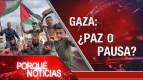 Gaza: ¿Paz o pausa? | El Porqué de las Noticias