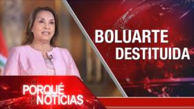 Boluarte Destituida | El Porqué de las Noticias