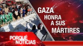 Gaza honra a sus mártires | El Porqué de las Noticias
