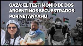 El testimonio de dos argentinos secuestrados por Netanyahu | Monoblock