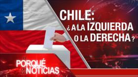 Chile: ¿ A la Izquierda o a la Derecha ?| El Porqué de las Noticias