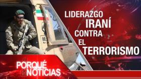 Liderazgo iraní contra el terrorismo | El Porqué de las Noticias