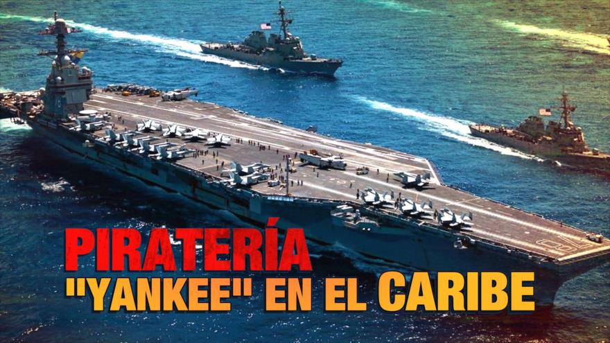 Piratería “Yankee” en el Caribe | Detrás de la Razón