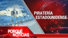Piratería estadounidense | El Porqué de las Noticias