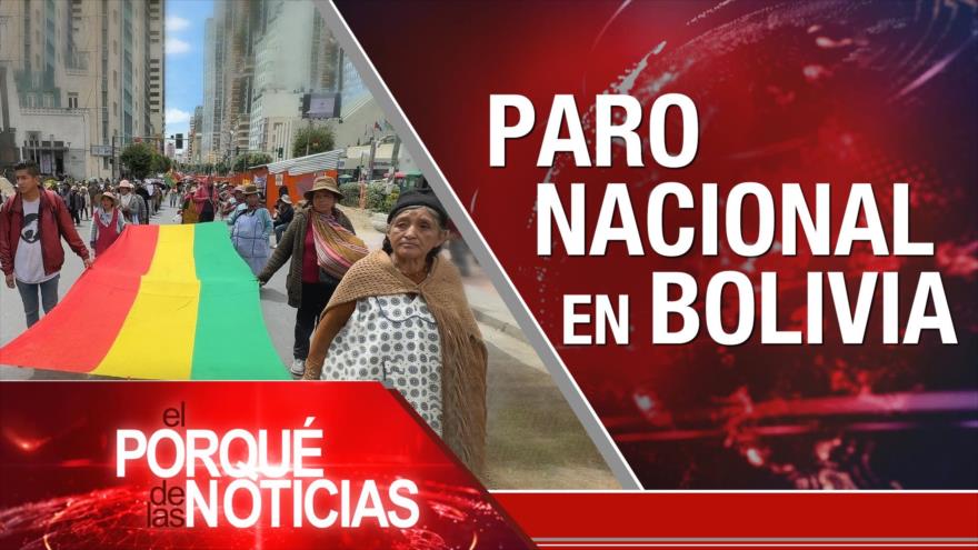 Paro nacional en Bolivia | El Porqué de las Noticias