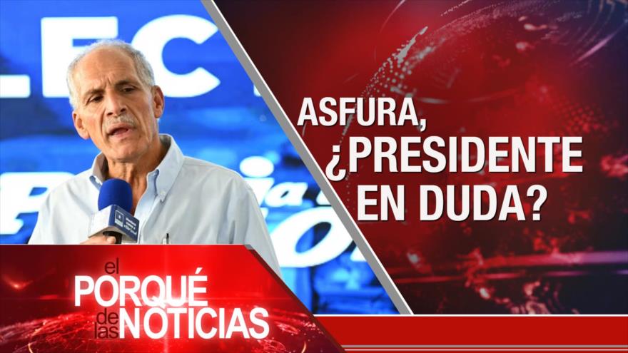 Asfura, ¿Presidente en duda? | El Porqué de las Noticias