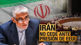 Irán no cede ante presión de EEUU y sus aliados | Detrás de la Razón