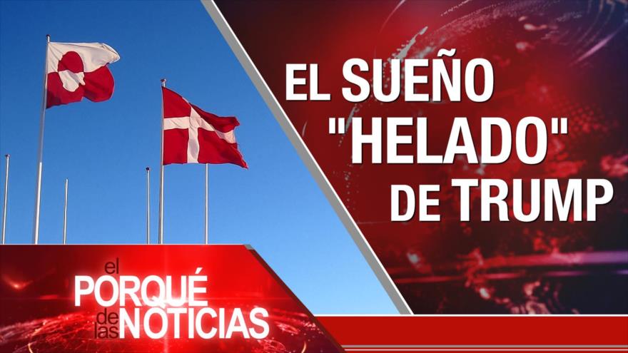 El sueño “helado” de Trump | El Porqué de las Noticias