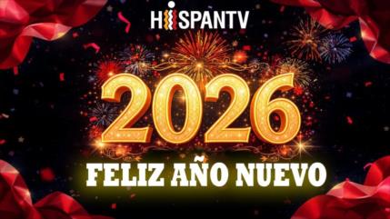 ¡Feliz Año! HispanTV desea felicidad y bienestar a toda su audiencia en 2026