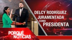  Delcy Rodríguez juramenta como Presidenta | El Porqué de las Noticias