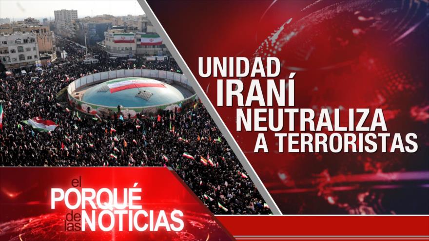 Unidad Iraní neutraliza a terroristas | El Porqué de las Noticias