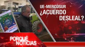 UE-mercosur ¿acuerdo desleal? | El Porqué de las Noticias
