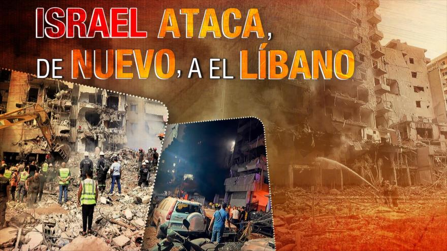 Israel ataca, de nuevo, al Líbano. La resistencia libanesa no cesará | Detrás de la Razón