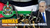 HAMAS exige presión internacional contra Israel | Detrás de la Razón
