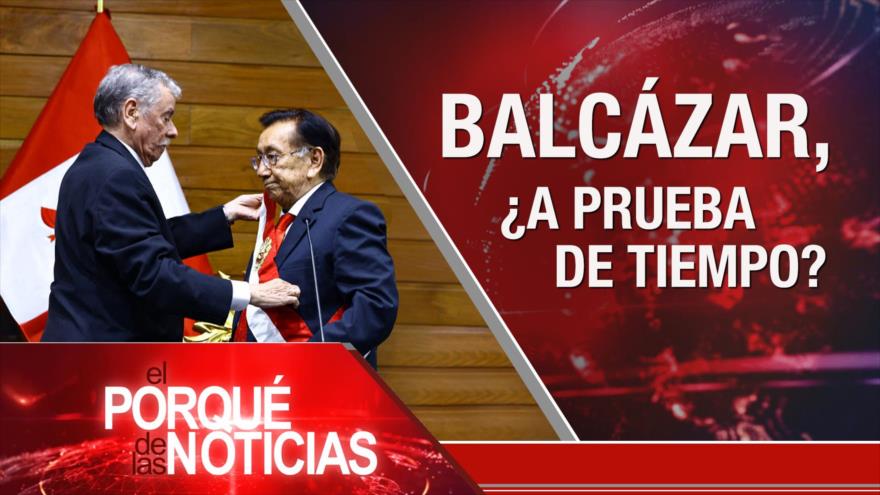 Balcázar, ¿A prueba de tiempo?| El Porqué de las Noticias