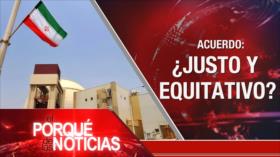 Acuerdo: ¿Justo y equitativo? | El Porqué de las Noticias