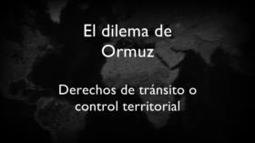 El dilema de Ormuz; Derechos de tránsito o control territorial