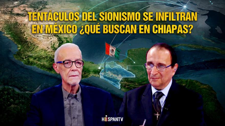 Tentáculos del Sionismo se infiltran en México ¿qué buscan en Chiapas? | GrinGo!