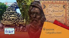 Descubre Irán: Qazvin, corazón de la centenaria tradición caligráfica iraní