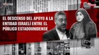 El descenso del apoyo a la entidad israelí entre el público estadounidense | Dice Israel